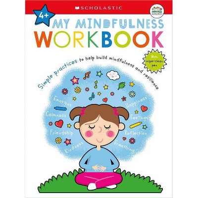 My Mindfulness Workbook: Scholastic Early Learners (My Growth Mindset) - (Paperback)