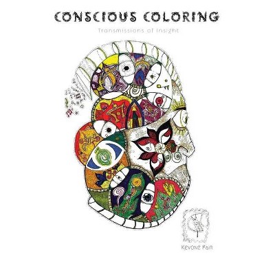 Conscious Coloring - by  Kevone Fair (Paperback)