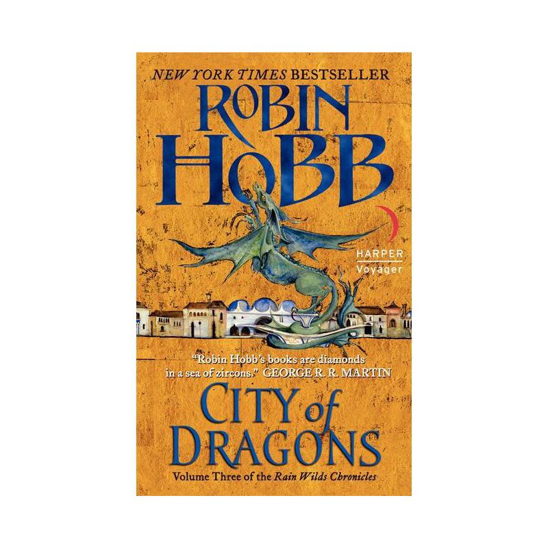 City of Dragons - (Rain Wilds Chronicles) by  Robin Hobb (Paperback), 1 of 2