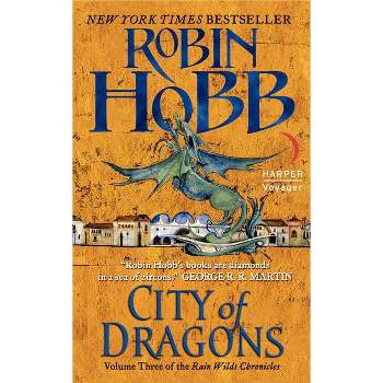 City of Dragons - (Rain Wilds Chronicles) by  Robin Hobb (Paperback)