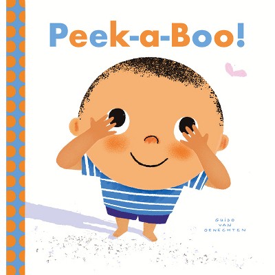 Peek-A-Boo! - by  Guido Van Genechten (Board Book)