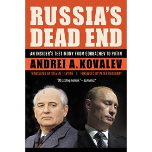 Russia's Dead End - by  Andrei A Kovalev (Paperback) - 1 of 1