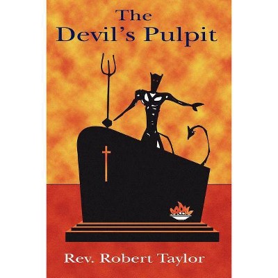 The Devil's Pulpit - by  Robert Taylor (Paperback)