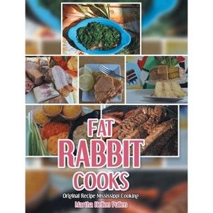 Fat Rabbit Cooks - by  Martha Hellon Pullen (Hardcover) - 1 of 1