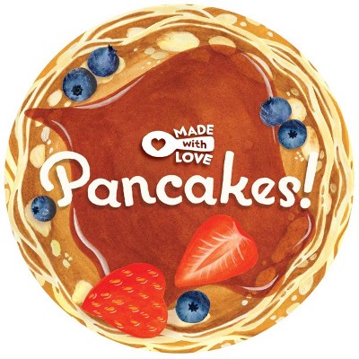 Made With Love: Pancakes! - by Lea Redmond (Board Book)