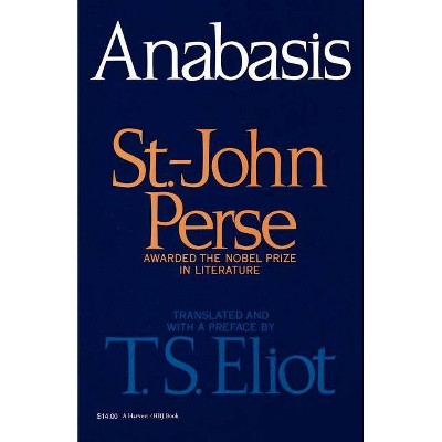 Anabasis - by  St John Perse (Paperback)