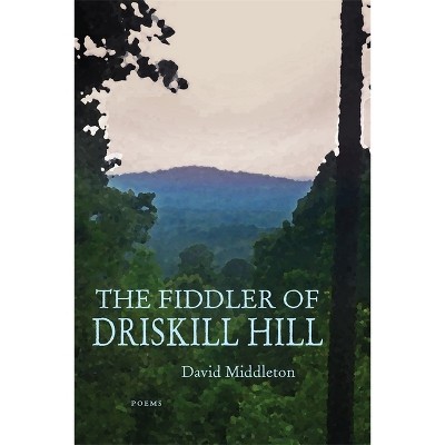 Fiddler of Driskill Hill - (Sea Cliff Fund) by  David Middleton (Paperback)
