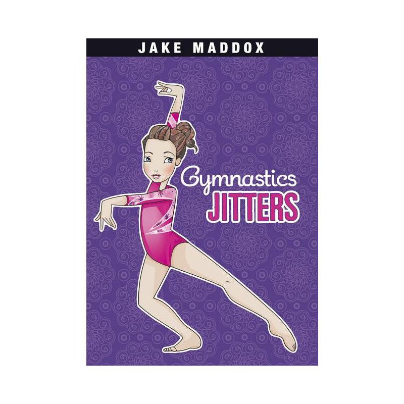 Gymnastics Jitters - (Jake Maddox Girl Sports Stories) by  Jake Maddox (Paperback), 1 of 2