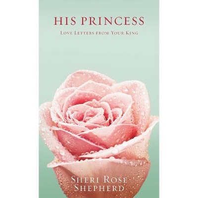 His Princess - by  Sheri Rose Shepherd (Hardcover)