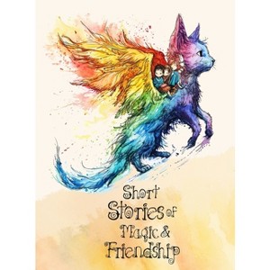 Short Stories of magic and friendship - by  Monsoon Publishing (Hardcover) - 1 of 1