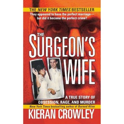 Surgeon's Wife - by  Kieran Mark Crowley (Paperback)