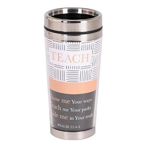 Dicksons SSMUG-367 Teach Show Me Your Ways Guide Me In Your Truth White, Black, And Peach 16 Ounce Stainless Steel Travel Mug Tumbler With Screw On - 1 of 1