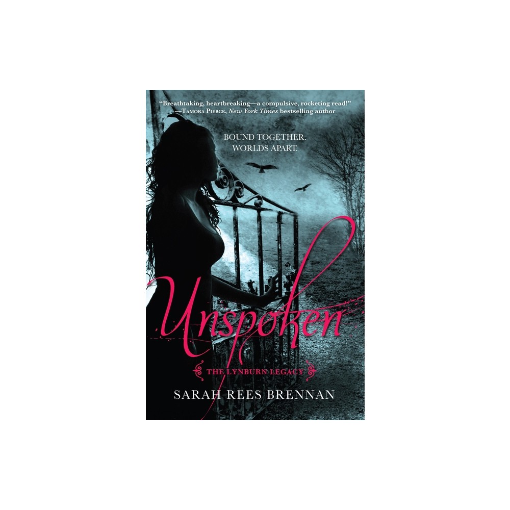 Unspoken (the Lynburn Legacy Book 1) - by Sarah Rees Brennan (Paperback)