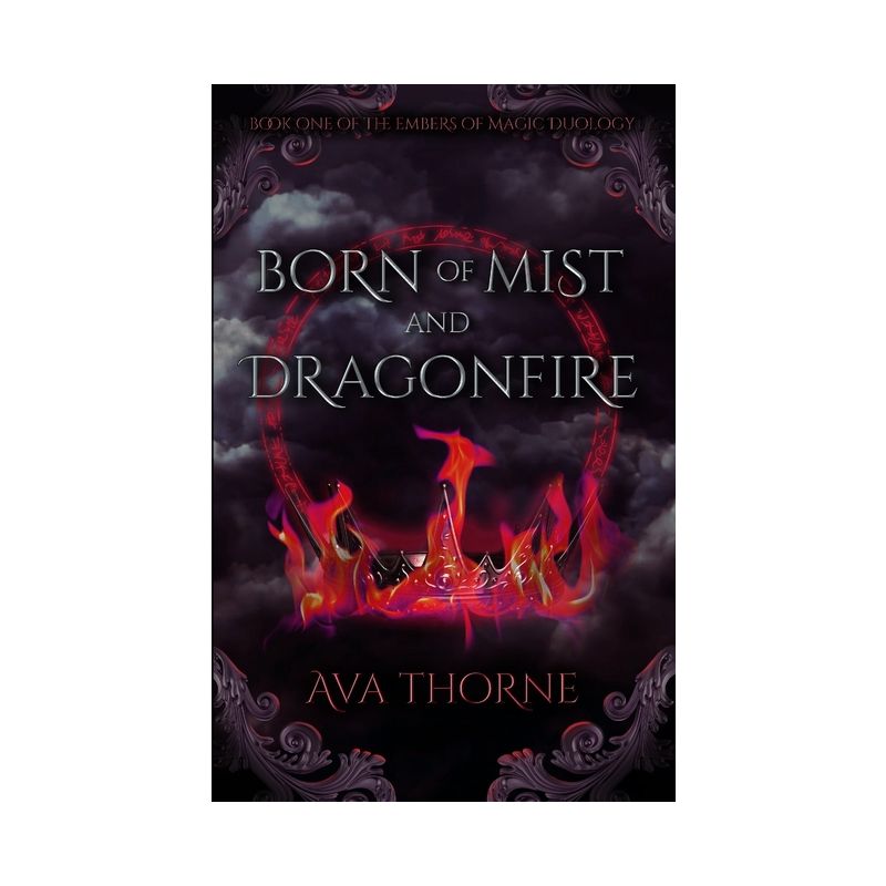 Born of Mist and Dragonfire - (Songs of Adimos) by  Ava Thorne (Paperback), 1 of 2