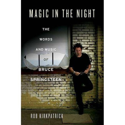 Magic in the Night - by  Rob Kirkpatrick (Paperback)