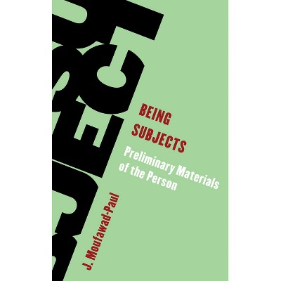 Being Subjects - (Living Existentialism) by  J Moufawad-Paul (Hardcover)