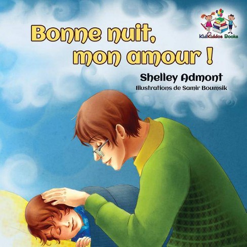Bonne Nuit Mon Amour French Bedtime Collection By Shelley Admont Kidkiddos Books Paperback Target