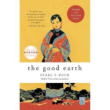 The Good Earth - by  Pearl S Buck (Paperback)