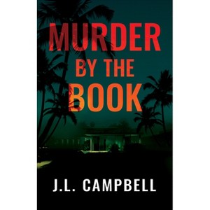 Murder by the Book - by  J L Campbell (Paperback) - 1 of 1