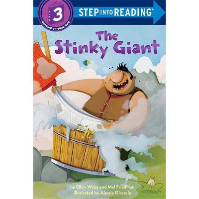 The Stinky Giant - (Step Into Reading) by  Ellen Weiss & Mel Friedman (Paperback)
