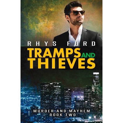 Tramps and Thieves - (Murder and Mayhem) by  Rhys Ford (Paperback)