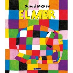 Elmer (Spanish Edition) - by  David McKee (Hardcover) - 1 of 1