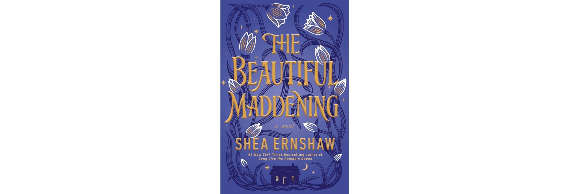 The Beautiful Maddening - by Shea Ernshaw