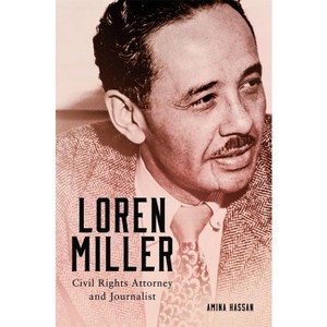 Loren Miller - (Race and Culture in the American West) by Amina Hassan - 1 of 1