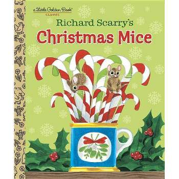 Richard Scarry's Christmas Mice - (Little Golden Book) (Hardcover)