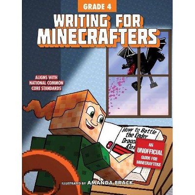 Writing for Minecrafters: Grade 4 - by  Sky Pony Press (Paperback)