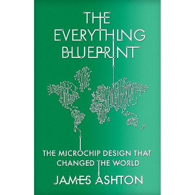 The Everything Blueprint - by  James Ashton (Paperback)