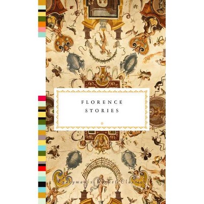 Florence Stories - (Everyman's Library Pocket Classics) by  Ella Carr (Hardcover)