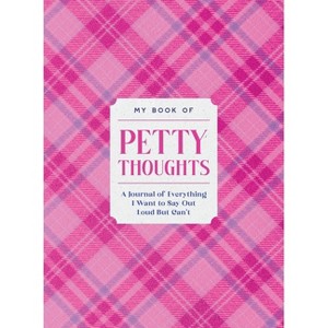 My Book of Petty Thoughts - by  Ida Noe (Paperback) - 1 of 1