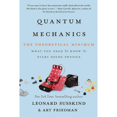 Quantum Mechanics - (Theoretical Minimum) by  Leonard Susskind & Art Friedman (Paperback)