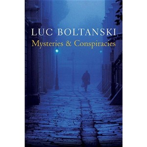 Mysteries and Conspiracies - by  Luc Boltanski (Paperback) - 1 of 1