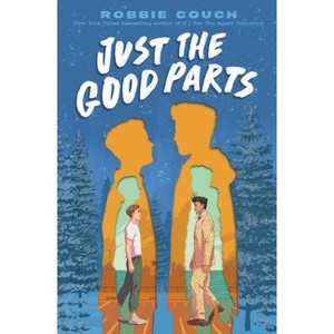 Just the Good Parts - by  Robbie Couch (Hardcover) - 1 of 1