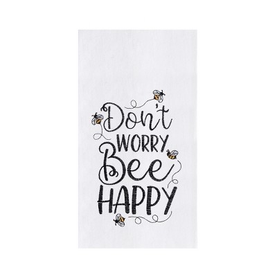 C&F Home 18" x 27" Don't Worry Bee Happy Embroidered Cotton Flour Sack Kitchen Towel