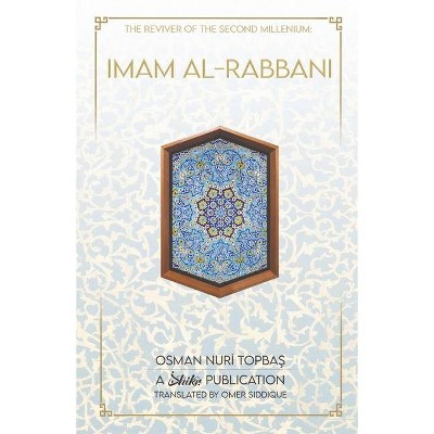 Imam Al-Rabbani - by  Osman Nuri Topbas (Paperback)