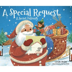A Special Request, a Secret Delivery - by  Londa Shupe (Hardcover) - 1 of 1