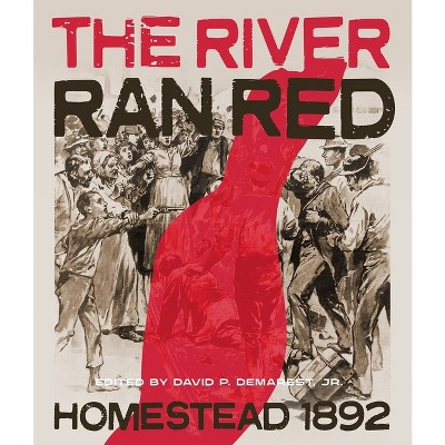 The River Ran Red - (Regional) by  David P Demarest (Paperback)