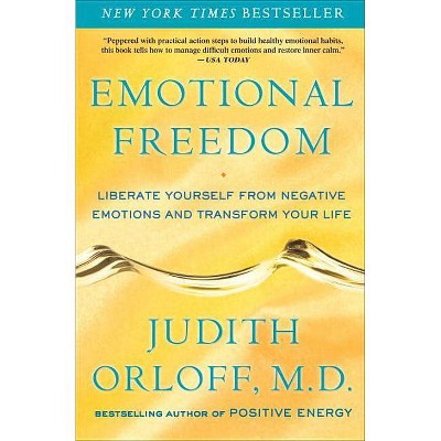 Emotional Freedom - by  Judith Orloff (Paperback)