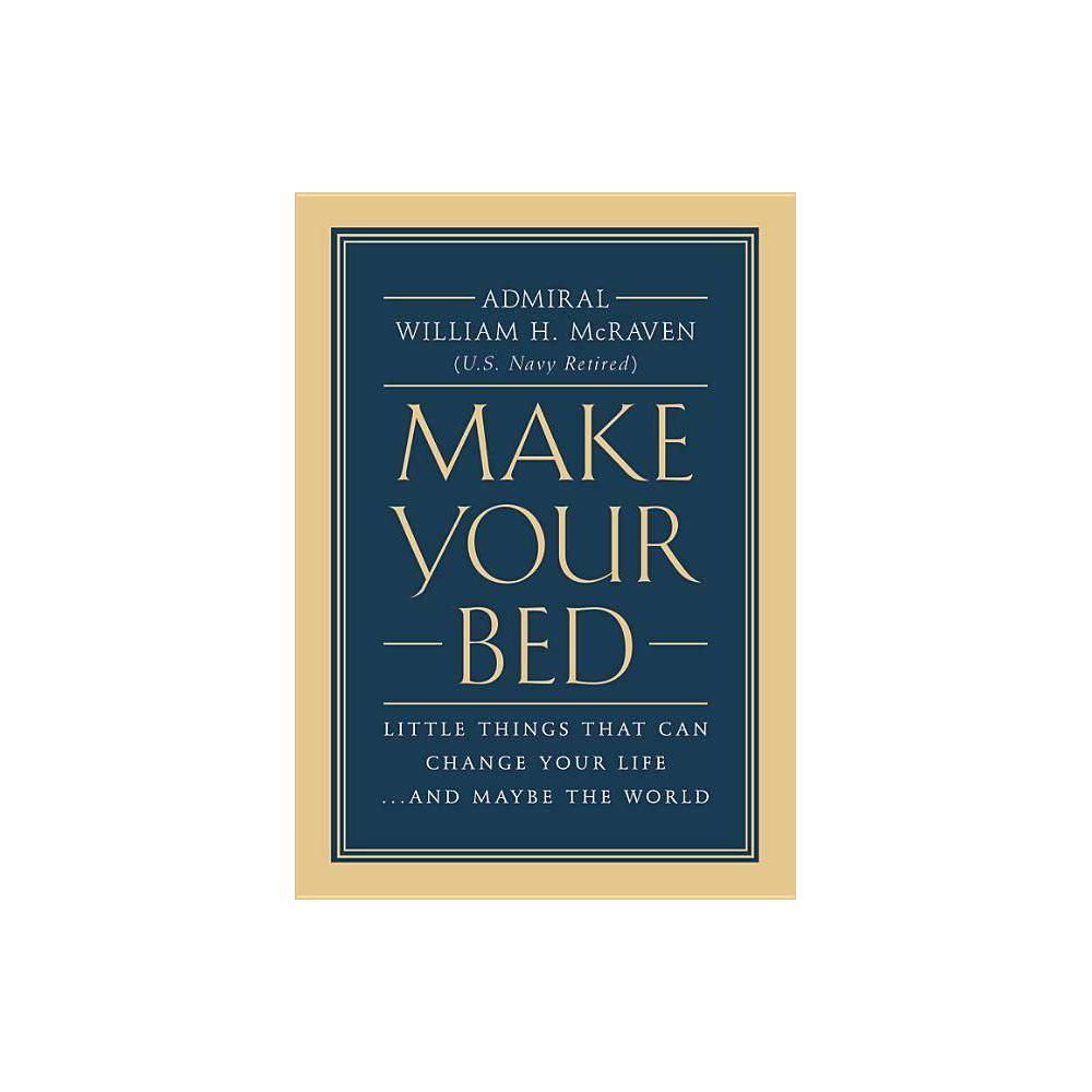 ISBN 9781455570249 product image for Make Your Bed : Little Things That Can Change Your Life... and Maybe the World ( | upcitemdb.com