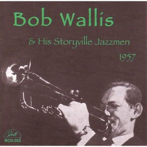 Bob Wallis & His Storyville Jazzmen - 1957 (CD) - 1 of 1