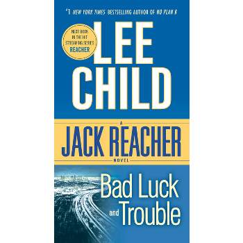 Bad Luck and Trouble ( Jack Reacher) (Reprint) (Paperback) - by Lee Child
