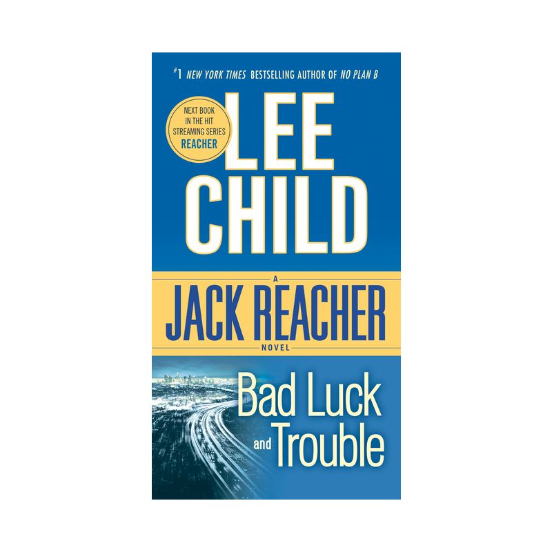 Bad Luck and Trouble ( Jack Reacher) (Reprint) (Paperback) - by Lee Child, 1 of 2