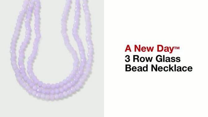 3 Row Glass Bead Necklace - A New Day™, 2 of 6, play video