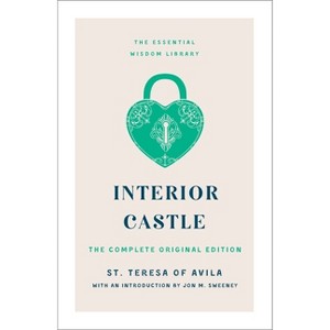 Interior Castle - (Essential Wisdom Library) by  St Teresa of Avila (Paperback) - 1 of 1