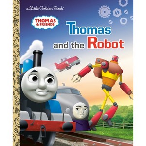 Thomas and the Robot (Thomas & Friends) - (Little Golden Book) by  Golden Books (Hardcover) - 1 of 1