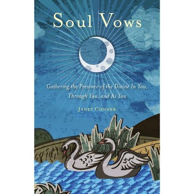Soul Vows - by  Janet Conner (Paperback)
