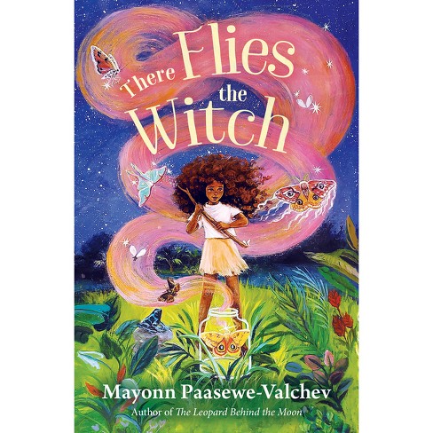 There Flies the Witch - by  Mayonn Paasewe-Valchev (Hardcover) - image 1 of 1
